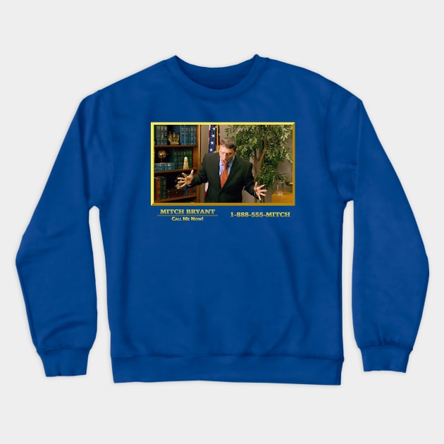 Mitch Bryant - Has that ever happened to you? I Think You Should Leave Crewneck Sweatshirt by nicklower